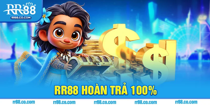 Khuyến mãi RR88 hoàn trả 100% dành cho hội viên